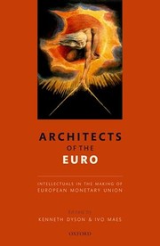 Cover of: Architects of the Euro: Intellectuals in the Making of European Monetary Union