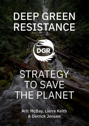 Cover of: The Deep Green Resistance Abridged Book