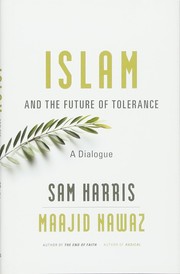 Cover of: Islam and the future of tolerance by Sam Harris, Sam Harris