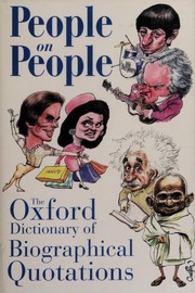 Cover of: People on people: the Oxford dictionary of biographical quotations