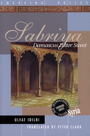 Cover of: Sabriya: Damascus bitter sweet : a novel