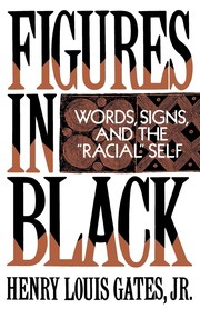 Cover of: Figures in Black by Henry Louis Gates, Jr., Henry Louis Gates, Jr.