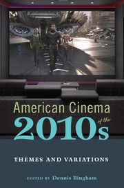 Cover of: American Cinema of The 2010s: Themes and Variations