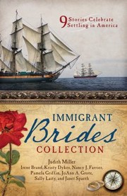 Cover of: Immigrant Brides Collection: 9 Stories Celebrate Settling in America