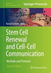 Cover of: Stem Cell Renewal and Cell-Cell Communication: Methods and Protocols