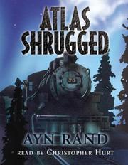 Atlas Shrugged by Ayn Rand