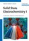 Cover of: Solid State Electrochemistry