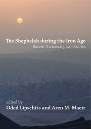 Cover of: Shephelah During the Iron Age: Recent Archaeological Studies