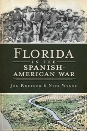 Cover of: Florida in the Spanish-American War