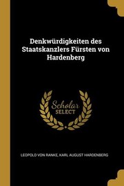 Cover of: Denkwürdigkeiten des Staatskanzlers Fürsten Von Hardenberg