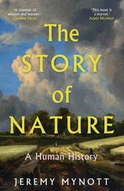 Cover of: Story of Nature: A Human History