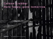 Cover of: Gereon Krebber: Here today, gone tomorrow