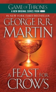 Cover of: A feast for crows by George R. R. Martin, George R. R. Martin