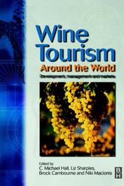 Cover of: Wine Tourism Around the World: Development, Management and Markets