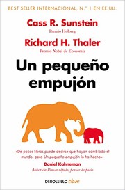 Cover of: Un pequeño empujón: El impulso que necesitas para tomar mejores decisiones sobre salud, dinero y fel