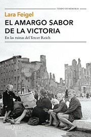 Cover of: El amargo sabor de la victoria: En las ruinas del Tercer Reich