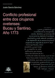 Cover of: Conflicto profesional entre dos cirujanos ovetenses: Bucau y Santirso. Año 1773