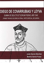 Cover of: Diego de Covarrubias y Leyva: Summa de delictis et eorum poenis. Año 1540.