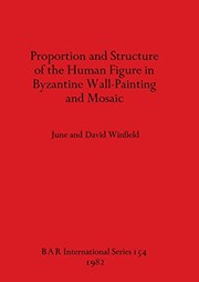 Proportion and structure of the human figure in Byzantine wall-painting and mosaic by June Winfield