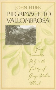 Cover of: Pilgrimage to Vallombrosa: From Vermont to Italy in the Footsteps of George Perkins Marsh