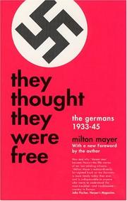 They Thought They Were Free by Milton Mayer