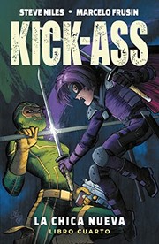 Cover of: Kick ass 4 la chica nueva