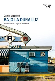 Cover of: Bajo la dura luz