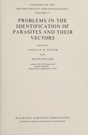 Cover of: Problems in the identification of parasites and their vectors