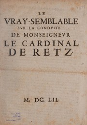 Cover of: Le vray-semblable svr la condvite de monseignevr le cardinal de Retz