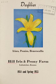 Cover of: Daylilies, irises, peonies, hemerocallis: 1954 and spring 1955