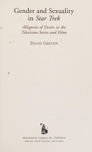 Cover of: Gender and sexuality in Star Trek: allegories of desire in the television series and films