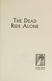 Cover of: The dead ride alone