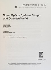 Cover of: Novel optical systems design and optimization VI: 4 August, 2003, San Diego, California, USA