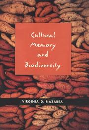 Cultural Memory And Biodiversity by Virginia D. Nazarea