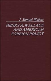 Cover of: Henry A. Wallace and American foreign policy