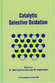 Catalytic selective oxidation by S. Ted Oyama