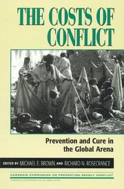 The costs of conflict by Michael E. Brown, Richard N. Rosecrance