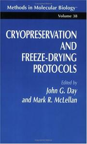 Cryopreservation and freeze-drying protocols by John G. Day