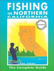 Fishing in Northern California by Ken Albert