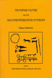 Cover of: The Kurgan Culture and the Indo-Europeanization of Europe: Selected Articles Form 1952 to 1993 (Journal of Indo-European Studies)