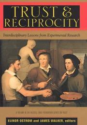 Cover of: Trust and Reciprocity: Interdisciplinary Lessons from Experimental Research (Russell Sage Foundation Series on Trust)