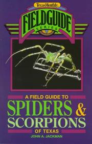 A field guide to spiders & scorpions of Texas by J. A. Jackman