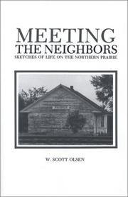 Cover of: Meeting the neighbors: sketches of life on the northern prairie