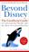 Cover of: Beyond Disney