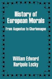 History of European morals by William Edward Hartpole Lecky