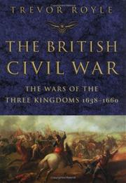 Cover of: The British Civil War: the wars of the three kingdoms, 1638-1660