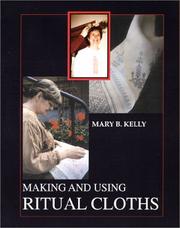 Making and Using Ritual Cloths by Mary B. Kelly