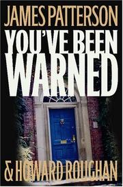 You've Been Warned by James Patterson, Howard Roughan