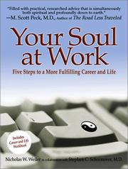 Cover of: Your Soul at Work: Five Steps to a More Fulfilling Career and Life