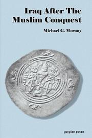 Cover of: Iraq After The Muslim Conquest (Replica Books) by Michael, G Morony, Michael, G Morony